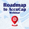 Roadmap to AccuCap