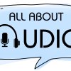 All About Audio